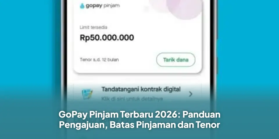 Aktivasi GoPay Pinjam agar Pengajuan Disetujui, Rincian Bunga dan Pilihan Tenor 2026